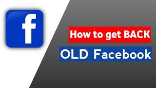 How to Get Back old Facebook || Facebook New Update 