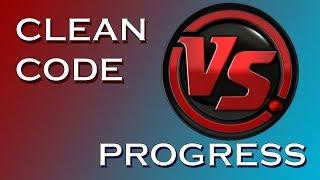 Unity3D - Clean Code VS Progress