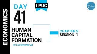 DAY 41 | ECONOMICS | I PUC | HUMAN CAPITAL FORMATION | L1