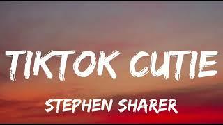 Stephen Sharer - Tiktok Cutie (Lyrics) feat. Topper Guild