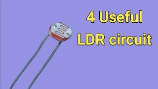 4 Type of easy LDR circuit