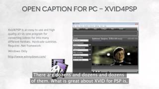 58  Open Caption for PC using XviD4PSP - Open & Closed Captioning Effectivity on a Budget