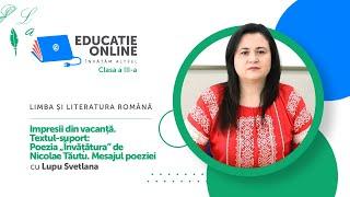 Limba și literatura română, Clasa a III-a, Impresii din vacanță. Textul-suport: Poezia „Învățătura”