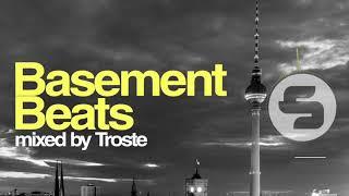 Basement Beats - mixed by Troste (Continuous DJ Mix)