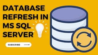 Database Refresh Automation in MS SQL SERVER