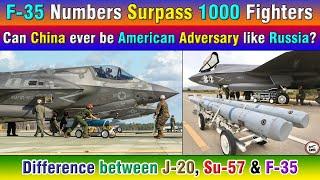 F-35 Numbers Surpass 1000 Fighters. Can China ever be American Adversary like Russia?