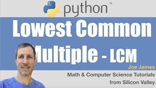 Python: Lowest Common Multiple (LCM / LCD)