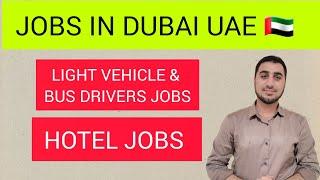 HOTEL & DRIVERS JOBS IN DUBAI UAE /FOUGHTY1