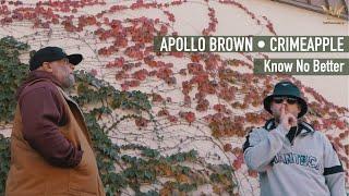 Apollo Brown • CRIMEAPPLE - Know No Better | Official Video