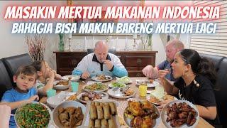 MASAKIN MERTUA BULE MASAKAN INDONESIA | BAHAGIA BISA KUMPUL BARENG MERTUA LAGI