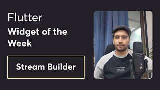 Flutter Stream Builder & Stream Controller with Chat App  - Flutter Widget of the week in Hindi/Urdu