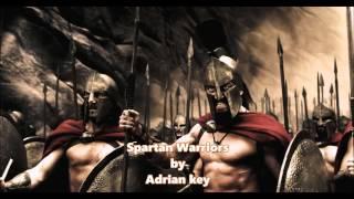 Spartan Warriors- electronic music 2016 by Adrian key