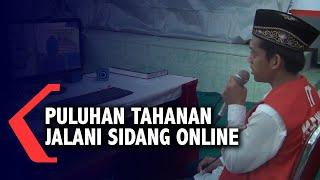 Puluhan Tahanan Jalani Sidang Pengadilan Online