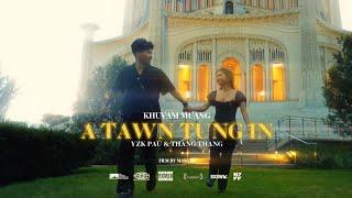 Khuvam Muang - Atawntung In (Feat Yzk Paü & Thang Thang) MV