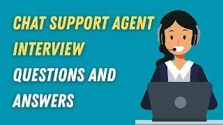 Chat Support Agent Interview Questions and Answers