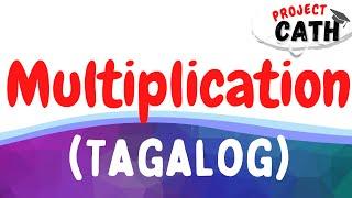 Multiplication | Tagalog Tutorial Video