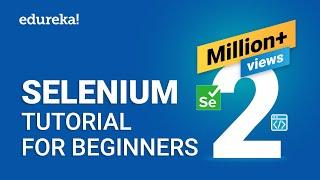 Selenium Tutorial For Beginners | What Is Selenium? | Selenium Automation Testing Tutorial | Edureka