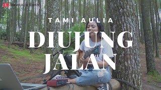 Diujung Jalan Samson ( Tami Aulia Cover )