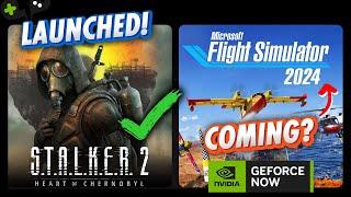 STALKER 2 is HERE! Flight Simulator 2024? | GeForce Now News Update