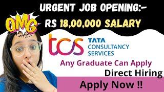 TCS 18,00,000 Package Job ~ Job Alert 2021 ~ Job Alert 2022 ~ Will TCS Hire Freshers ? IT jobs