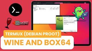 How to run Windows programs on Termux (ANDROID) - Install Wine and Box64 on Debian proot