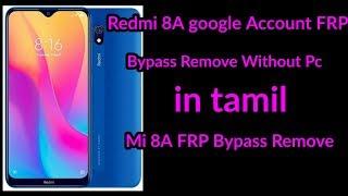 Redmi 8A google Account FRP Bypass Remove Without Pc in tamil | Mi 8A FRP Bypass Remove without Pc