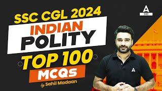 Top 100 Indian Polity MCQs for SSC CGL 2024 | By Sahil Madaan