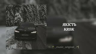 ЯКІСТЬ - KRBK