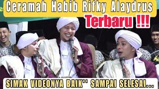 CERAMAH HABIB RIFKY ALAYDRUS TERBARU || Ceramah Habib Rifky Alaydrus terbaru