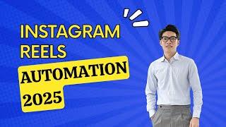 Instagram Reels Automation 2025 | Bot Auto Post Instagram Reels