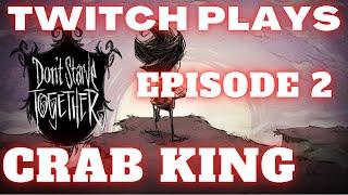 Don't Starve Together - Twitch Plays : Episode 2 - Rushing Crab King - AllFunNGamez Twitch Stream