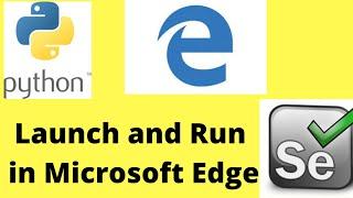 How to launch Microsoft Edge browser in Selenium WebDriver python