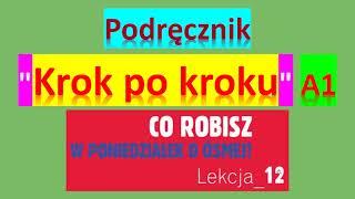 Krok po kroku A1. Урок 12, часть 1. Język polski.