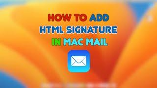 How to use HTML Signature in Mac Mail [2022]