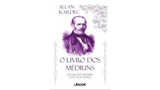 AUDIOLIVRO - O livro dos médiuns - PARTE 1