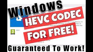 GET MICROSOFT Windows HEVC CODEC FREE! Still working 2022!!
