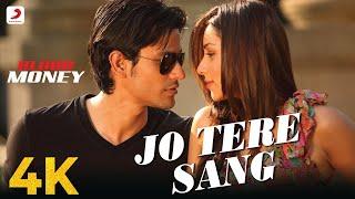 Jo Tere Sang - Blood Money | Kunal Khemu, Amrita Puri | Mustafa Zahid | Jeet Gannguli | 4K