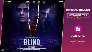 Blind - Official Trailer | Sonam Kapoor | Purab Kohli | Streaming Free 7th July Onwards | JioCinema