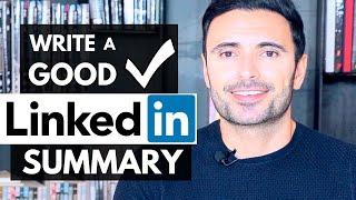 Write a GOOD LinkedIn Summary - LinkedIn Profile Summary Examples