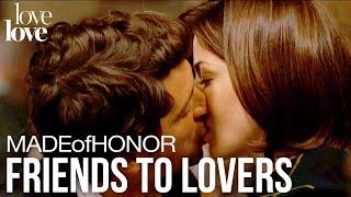 Made Of Honor | From Friends To Lovers | Love Love