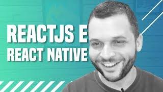 Qual a diferença entre ReactJS e React Native?