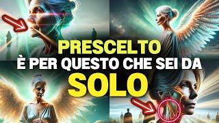 È Per Questi 7 MOTIVI Che Dio ISOLA I Prescelti!