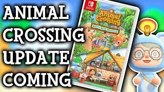 There is PROOF that ANIMAL CROSSING Will Get an Update Next Year!
