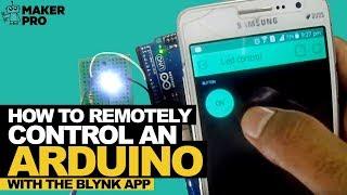 How to Remotely Control an Arduino with the Blynk App