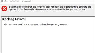 The .NET Framework 4.7 Is Not Supported On This Operating System