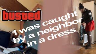 CROSSDRESSER CAUGHT BY NEIGHBOR WHILE SNEAKING OUT FROM APARTMENT AT DAY LIGHT TIME