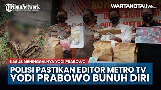 Polisi Pastikan, Editor Video Metro TV Yodi Prabowo Bunuh Diri