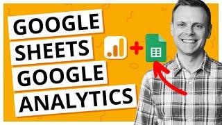 The New, FREE, Google Analytics 4 Connector For Google Sheets