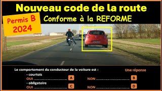 TEST Nouveau examen code de la route 2024 conforme à la nouvelle réforme  GRATUIT n°67