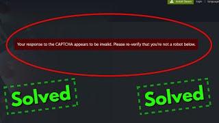 Your response to the CAPTCHA appears to be invalid Please re-verify that you're not a robot below